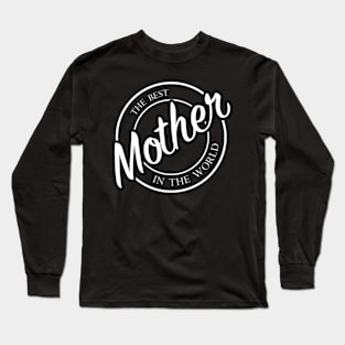 best mother Long Sleeve T-Shirt